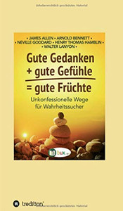 Gute Gedanken + Gute Gefühle = Gute Früchte (German Edition) - 9783347147522 Gute Gedanken + Gute Gefühle = Gute Früchte (German Edition) - 9783347147522