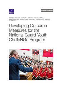 Developing Outcome Measures For The National Guard Youth Challenge Program Developing Outcome Measures For The National Guard Youth Challenge Program