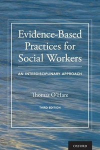 Evidence-Based Practices For Social Workers: An Interdisciplinary Approach