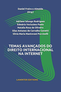 Temas Avançados Do Direito Internacional Na Internet (Portuguese Edition)