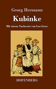 Kubinke: Mit Einem Nachwort Von Leo Graw (German Edition) - 9783743734708