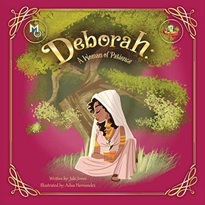 Deborah: A Woman Of Patience (Melanin Origins All In All) - 9781626764996