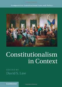 Constitutionalism In Context (Comparative Constitutional Law And Policy)