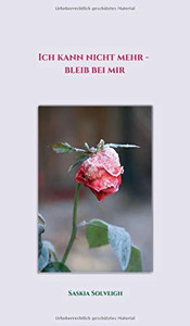 Ich Kann Nicht Mehr - Bleib Bei Mir (German Edition) - 9783347106741 Ich Kann Nicht Mehr - Bleib Bei Mir (German Edition) - 9783347106741