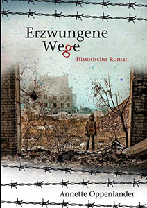 Erzwungene Wege: Historischer Roman (German Edition) - 9783347136113 Erzwungene Wege: Historischer Roman (German Edition) - 9783347136113