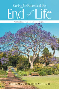 Caring For Patients At The End Of Life: Palliative Care And Hospice Caring For Patients At The End Of Life: Palliative Care And Hospice