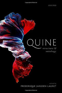Quine, Structure, And Ontology (Mind Association Occasional Series) Quine, Structure, And Ontology (Mind Association Occasional Series)