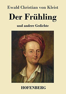 Der Frühling: Und Andere Gedichte (German Edition) - 9783743735606