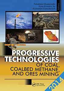 Progressive Technologies Of Coal, Coalbed Methane, And Ores Mining