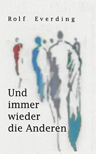 Und Immer Wieder Die Anderen (German Edition) - 9783347226364