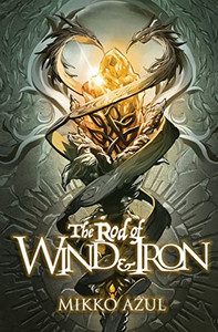 The Rod Of Wind And Iron (Demons Of Muralia) - 9781956892031