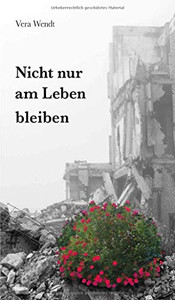 Nicht Nur Am Leben Bleiben (German Edition) - 9783347058941 Nicht Nur Am Leben Bleiben (German Edition) - 9783347058941
