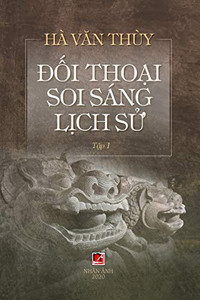 Ð?I Tho?I Soi Sáng L?Ch S? (Volume 1) (Vietnamese Edition) Ð?I Tho?I Soi Sáng L?Ch S? (Volume 1) (Vietnamese Edition)