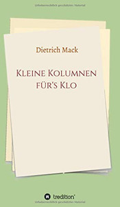 Kleine Kolumnen Für'S Klo (German Edition) - 9783347052475