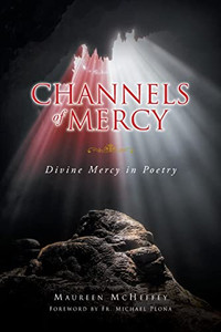 Channels Of Mercy: Divine Mercy In Poetry - 9781638742906 Channels Of Mercy: Divine Mercy In Poetry - 9781638742906