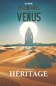 Les Enfants De Vénus: Héritage (Tome 3) (French Edition) Les Enfants De Vénus: Héritage (Tome 3) (French Edition)