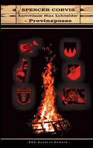 Kommissar Max Schneider - Provinzposse (German Edition) Kommissar Max Schneider - Provinzposse (German Edition)