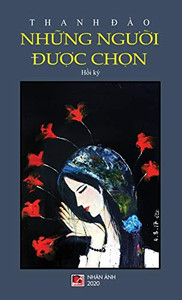 Nh?Ng Ngu?I Ðu?C Ch?N (Hard Cover) (Vietnamese Edition) Nh?Ng Ngu?I Ðu?C Ch?N (Hard Cover) (Vietnamese Edition)