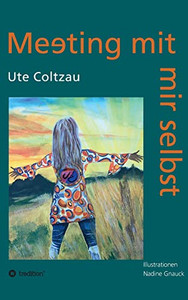 Meeting Mit Mir Selbst (German Edition) - 9783347124950 Meeting Mit Mir Selbst (German Edition) - 9783347124950