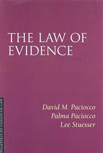 The Law Of Evidence, 8/E (Essentials Of Canadian Law) The Law Of Evidence, 8/E (Essentials Of Canadian Law)