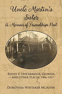 Uncle Martin'S Sister: A Memoir Of Friendships Past