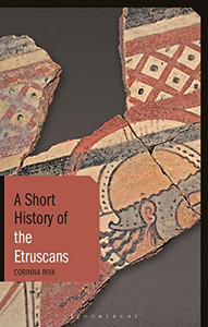 A Short History Of The Etruscans (Short Histories)