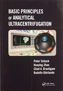 Basic Principles Of Analytical Ultracentrifugation