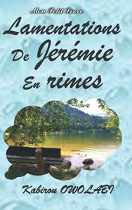 Lamentations De Jérémie En Rimes (French Edition)