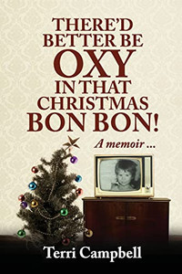 There'D Better Be Oxy In That Christmas Bon Bon!