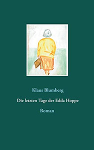 Die Letzten Tage Der Edda Hoppe (German Edition)
