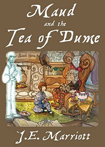 Maud And The Tea Of Dume (Magic, Tea & Witches) Maud And The Tea Of Dume (Magic, Tea & Witches)