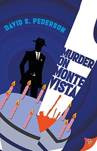 Murder On Monte Vista (Mason Adler Mystery, 1)