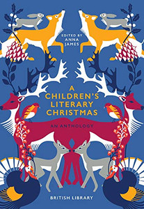 A Children'S Literary Christmas: An Anthology
