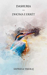 Dashuria Dhe Dhoma E Errët (Albanian Edition)