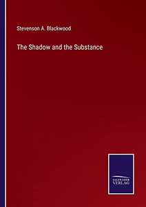 The Shadow And The Substance - 9783752574029