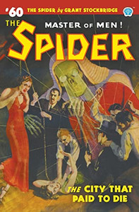 The Spider #60: The City That Paid To Die The Spider #60: The City That Paid To Die