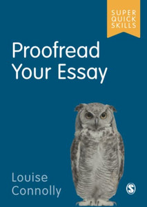 Proofread Your Essay (Super Quick Skills) Proofread Your Essay (Super Quick Skills)
