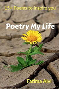 Poetry My Life: 15 ]Poems To Inspire You