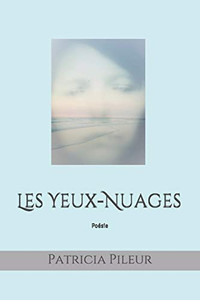 Les Yeux-Nuages: Poésie (French Edition)