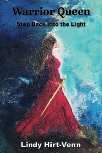 Warrior Queen: Step Back Into The Light Warrior Queen: Step Back Into The Light