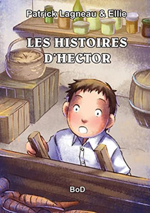 Les Histoires D'Hector (French Edition) Les Histoires D'Hector (French Edition)