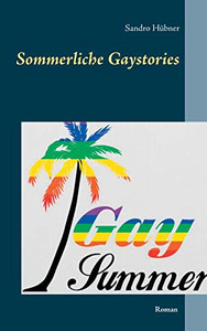 Sommerliche Gaystories (German Edition) Sommerliche Gaystories (German Edition)