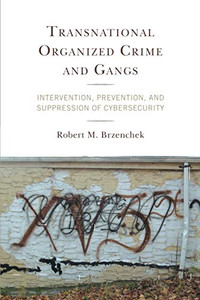 Transnational Organized Crime And Gangs Transnational Organized Crime And Gangs