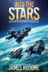 Into The Stars (Rise Of The Republic)