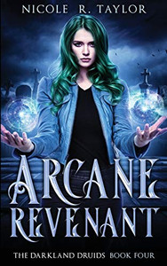 Arcane Revenant (The Darkland Druids)