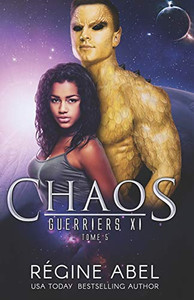 Chaos (Guerriers Xi) (French Edition)