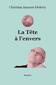 La Tête À L'Envers (French Edition) La Tête À L'Envers (French Edition)