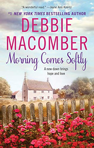 Morning Comes Softly (Avon Romance) Morning Comes Softly (Avon Romance)