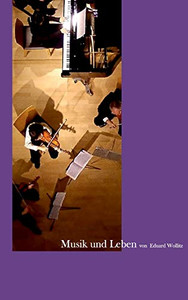 Musik Und Leben (German Edition)