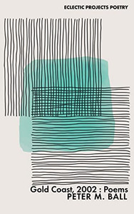 Gold Coast, 2002: Poems